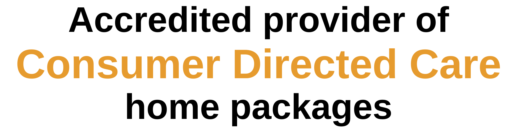 Consumer Directed Care home packages